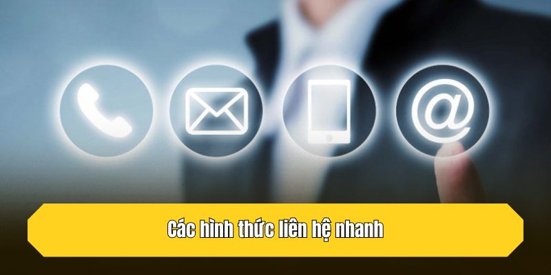 Các hình thức liên hệ nhanh