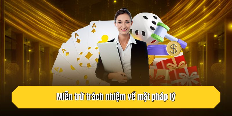 Miễn trừ trách nhiệm về mặt pháp lý